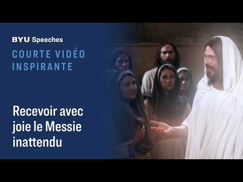 Recevoir avec joie le Messie inattendu