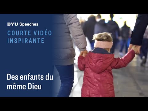 Courte vidéo inspirante : Des enfants du même Dieu