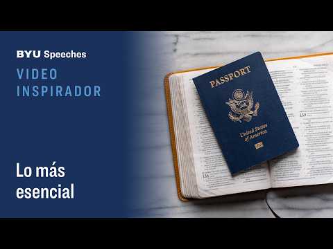 Video Inspirador: Lo más esencial