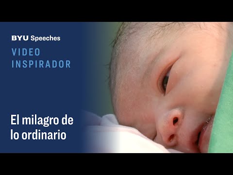 Video inspirador: El milagro de lo ordinario