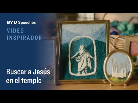 Video Inspirador: Buscar a Jesús en el templo