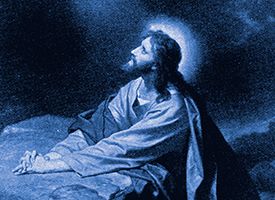 Christ at the Garden of Gethsemane.