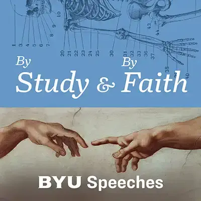 Come, Follow Me: BYU Speeches Podcast